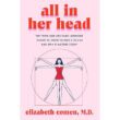 Todo está en su cabeza, reseña de un libro, historia clínica de la mujer