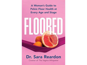 pelvic floor book, floored book, floored book review, dr. sara reardon book, pelvic floor physical therapy book, vagina whisperer, vagina whisperer book review