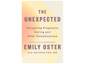 the unexpected, the unexpected emily oster, emily oster, the unexpected book review, the unexpected book, the unexpected review,