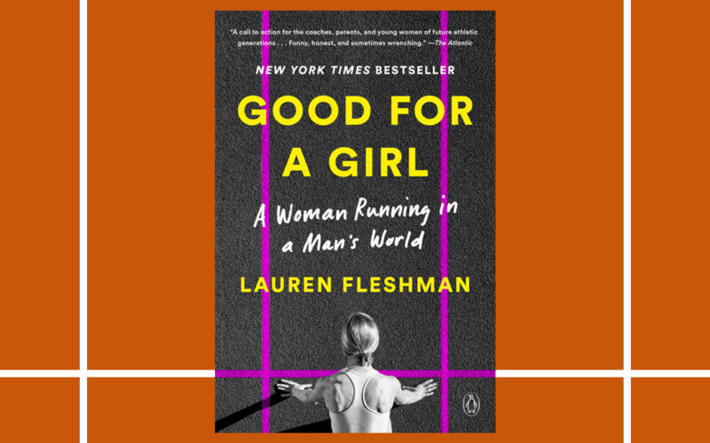 reseña del libro good for a girl, good for a girl lauren fleshman, libro good for a girl