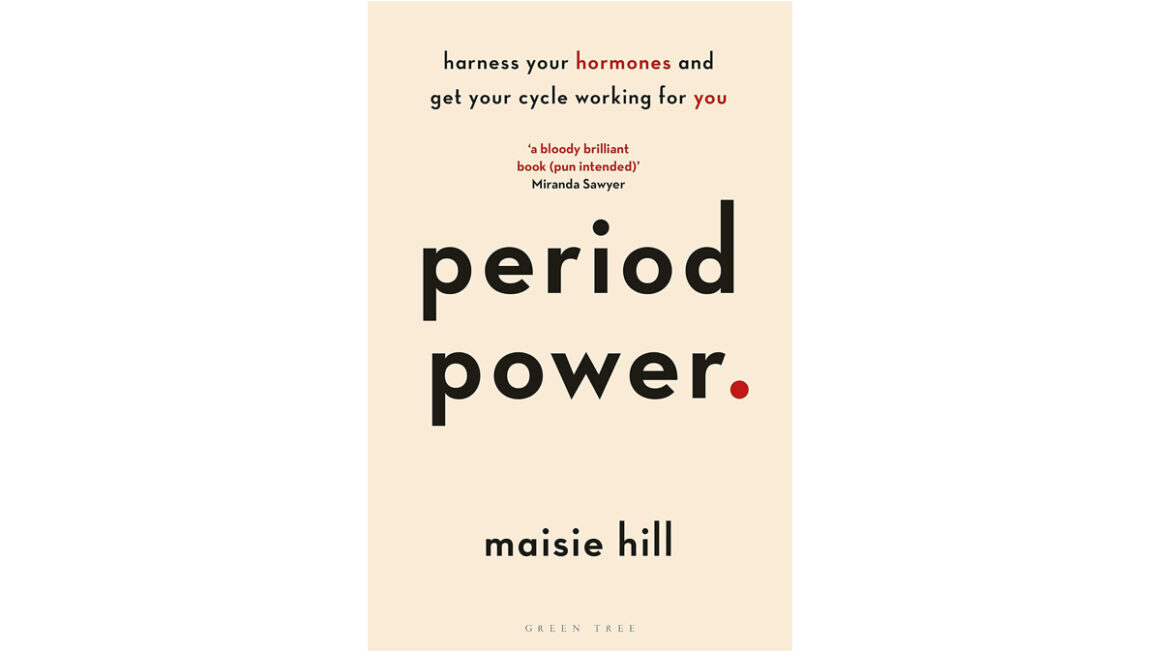 period power, period power book, period power maisie hill, period power book review,